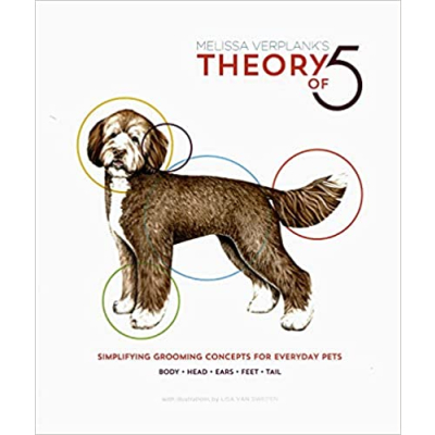 Buch, Theory 5, Simplifying basic pet grooming concepts for every day pets von Melissa Verplank